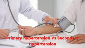 Difference between Primary hypertension and Secondary Hypertension